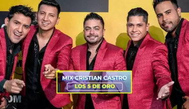 Los 5 de Oro lanzan 'Mix Cristian Castro'