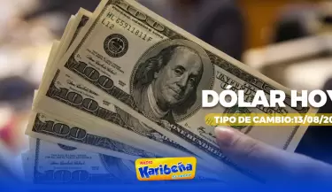 Precio del dlar hoy, 13 de agosto.