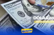Precio del DLAR HOY, sbado 16 de agosto: Conoce el tipo de cambio para la compra y venta en Per