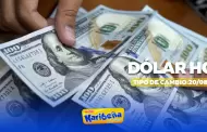 Precio del DLAR HOY, mircoles 20 de agosto: Conoce el tipo de cambio para la compra y venta en Per