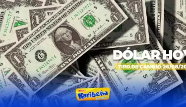 Precio del dlar hoy, 26 de agosto.