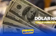 Precio del DLAR HOY, 25 de noviembre: Conoce el tipo de cambio para la comprayventaenPer