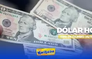 Precio del DLAR HOY, 26 de noviembre: Conoce el tipo de cambio para la compra y venta en Per