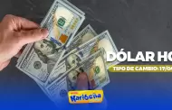 Precio del D�LAR HOY, viernes 17 de abril: Conoce el tipo de cambio para la compra y venta en Per�