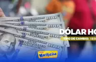Precio del D�LAR HOY, s�bado 18 de abril: Conoce el tipo de cambio para la compra y venta en Per�